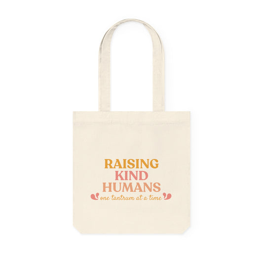 Raising Kind Humans - Woven Tote Bag